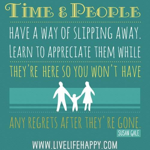 Learn to Appreciate Time and People