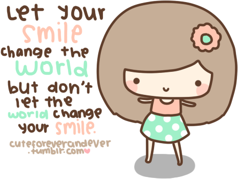 Let Your Smile Change the World