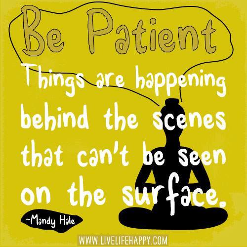 Be Patient