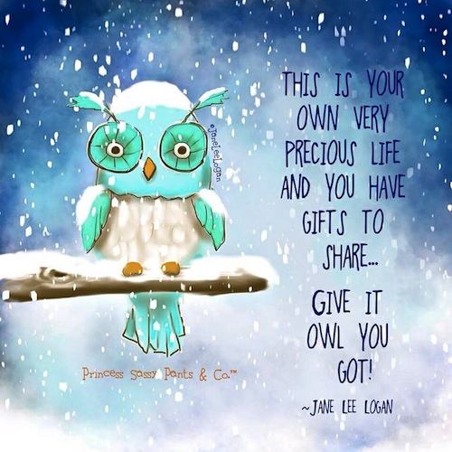 Your very precious life