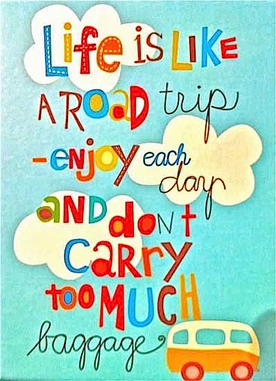 Life is like a road trip