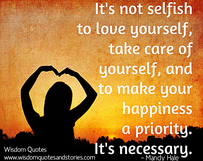 Its Not Selfish to Love Yourself