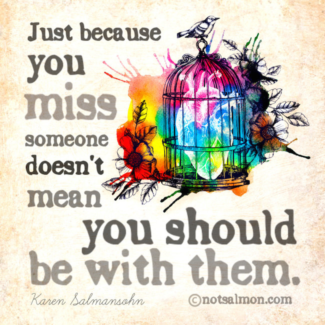 Just Because You Miss Someone