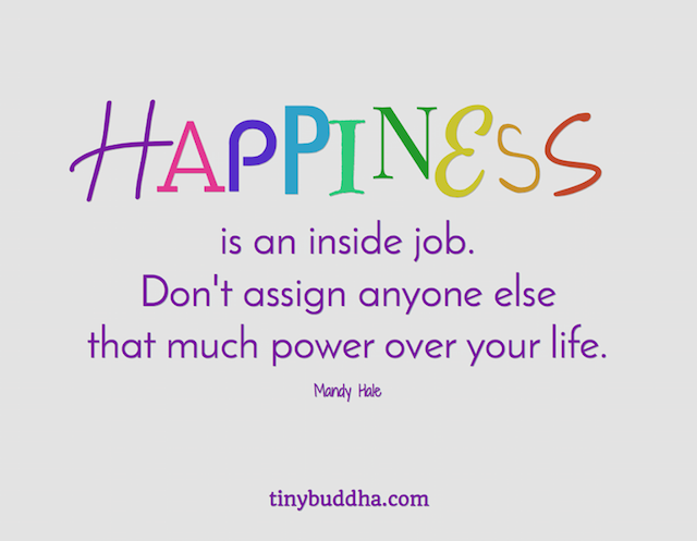 Happiness Is an Inside Job