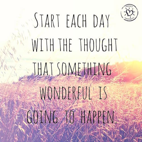 Start each day with the thought