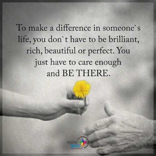 To make a difference in someones life