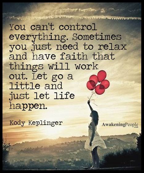 You Can't Control Everything