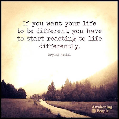 If you want your life to be different