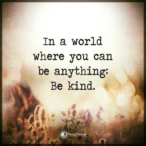 Be kind