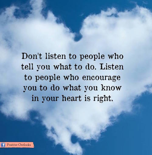 Don't listen to people who tell you what to do
