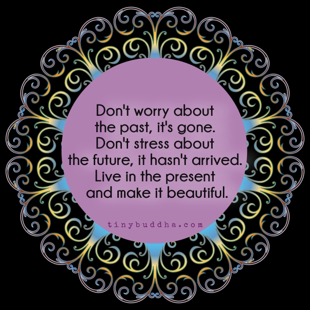 Don't worry about the past