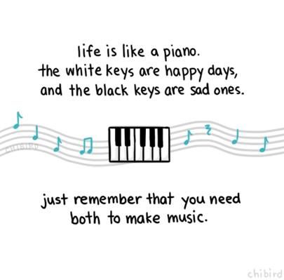 Life is like a piano