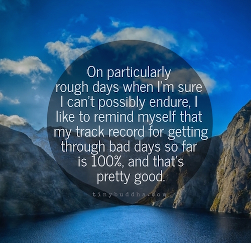 My track record for getting through bad days