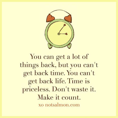 You can't get back time