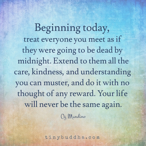 Extend all the care you can muster