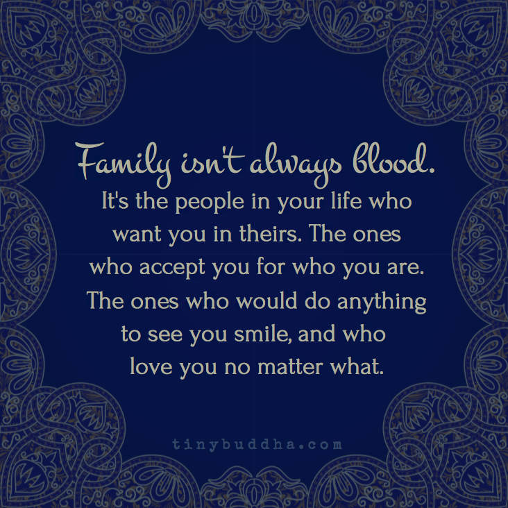 Family isn't always blood