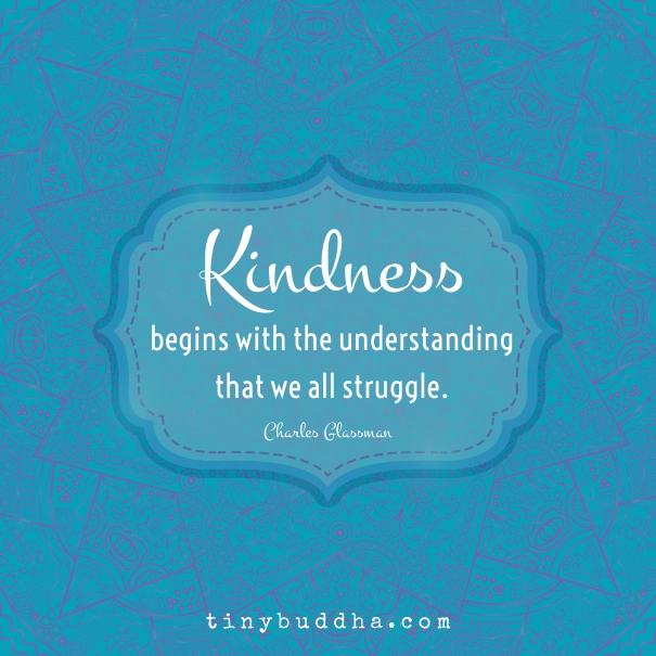 Kindness begins