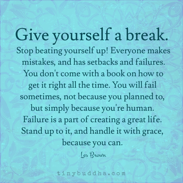 Give yourself a break