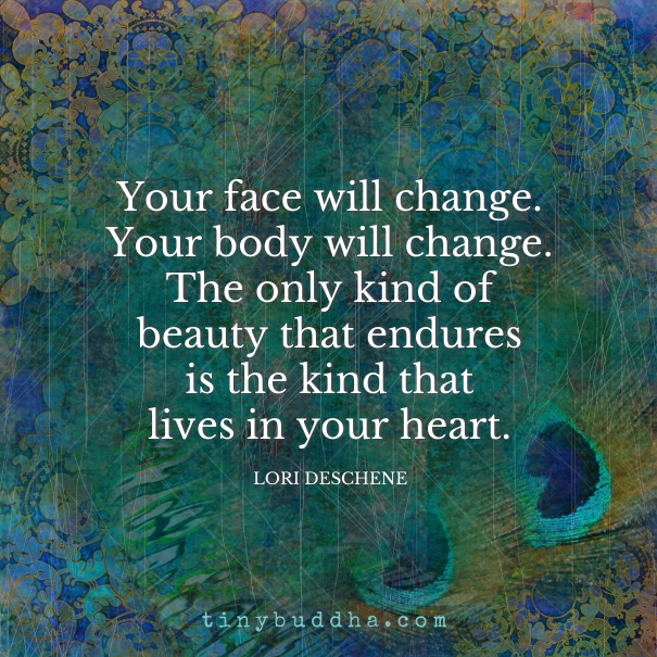 The only kind of beauty that endures