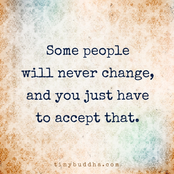 Some people will never change