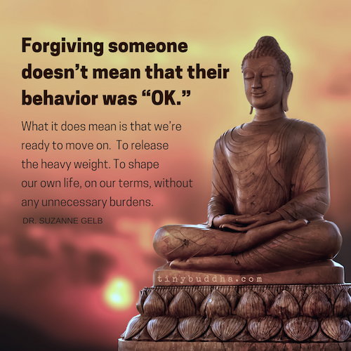 Forgiving someone doesn’t mean that their behavior was “OK.”