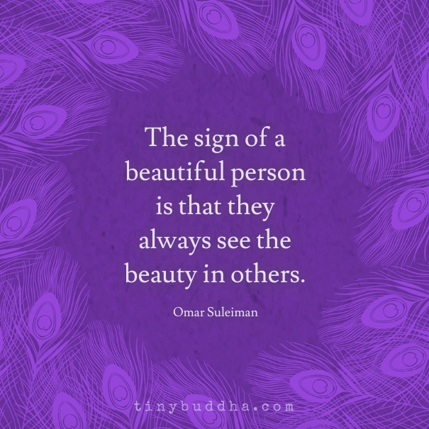 The sign of a beautiful person