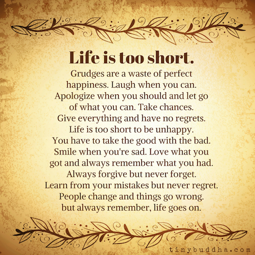 LIfe it too short