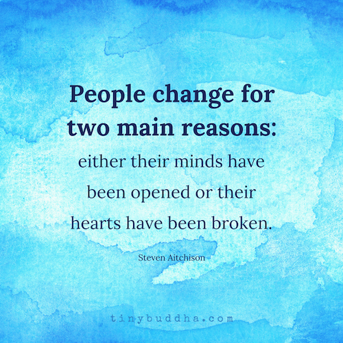 People change for two main reasons
