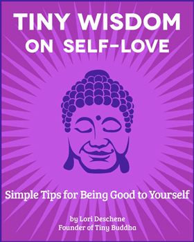 Tiny Wisdom: On Self-Love