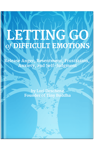 Tiny Buddha's Letting Go of Difficult Emotions book